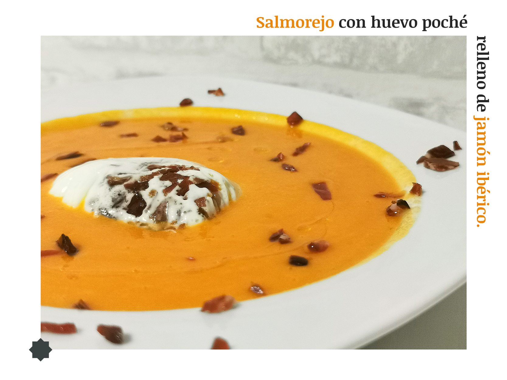 Salmorejo con huevo poche relleno de jamon iberico Salmorejo con huevo poche relleno de jamon iberico